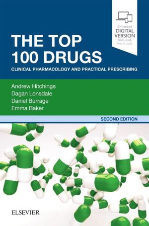 The Top 100 Drugs : Clinical Pharmacology and Practical Prescribing, 2e** | ABC Books