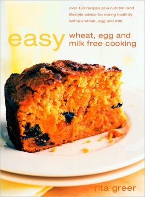 Easy Wheat Egg & Milk Free Cookbook