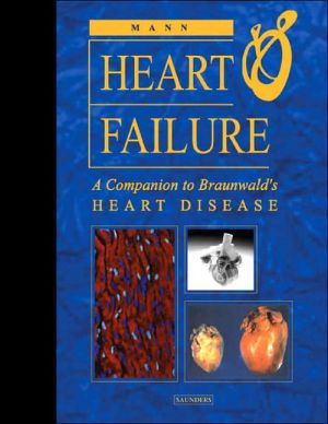 Heart Failure: A Companion to Braunwald's Heart Disease**