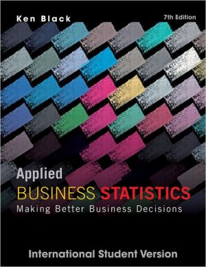 Applied Business Statistics, Making Better business Decisions, 7e ISV WIE