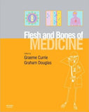 The Flesh and Bones of Medicine **