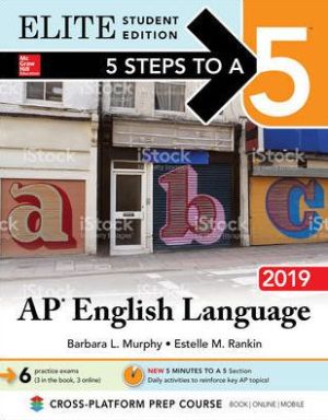 5 Steps to a 5: AP English Language 2019 Elite Student edition | ABC Books