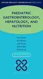 Oxford Specialist Handbook of Paediatric Gastroenterology, Hepatology, and Nutrition (Oxford Specialist Handbooks in Paediatrics), 2e | ABC Books
