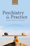 Psychiatry in Practice Education, Experience, and Expertise