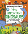 My Encyclopedia of Very Important Dinosaurs | ABC Books