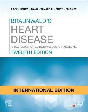 Braunwald's Heart Disease, Single Volume : A Textbook of Cardiovascular Medicine (IE), 12e | ABC Books