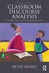 Classroom Discourse Analysis : A Tool For Critical Reflection, 2e | ABC Books