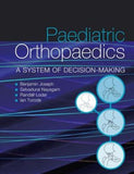 Paediatric Orthopaedics : A system of decision-making** | ABC Books