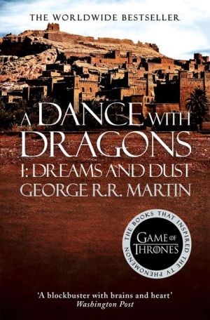 A Song of Ice and Fire (5) — A Dance With Dragons: Part 1 Dreams and Dust