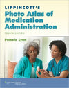 Lippincott's Photo Atlas of Medication Administration, 4e**