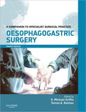 Oesophagogastric Surgery, A Companion to Specialist Surgical Practice, 4e ** | ABC Books