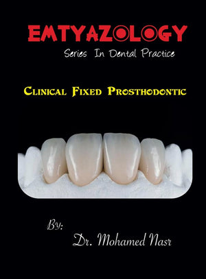 Emtyazology Series in Dental Practice : Clinical Fixed Prosthodontics | ABC Books