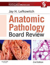 Anatomic Pathology Board Review, 2nd Edition | ABC Books