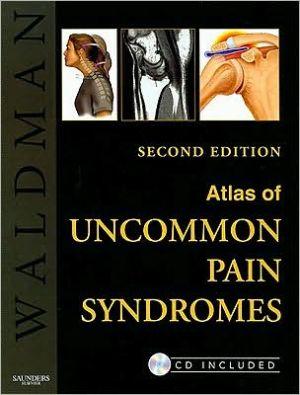 Atlas of Uncommon Pain Syndromes, Text with Image Bank CD-ROM, 2e **