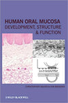 Oral Human Mucosa: Development, Structure and Function | ABC Books