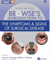Browse's Introduction to the Symptoms & Signs of Surgical Disease 6e