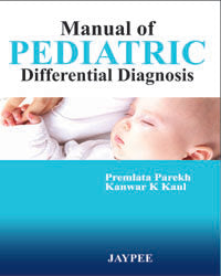 Manual of Pediatric Differential Diagnosis | Parekh