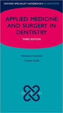 Applied Medicine and Surgery in Dentistry (Oxford Specialist Handbooks) 3e