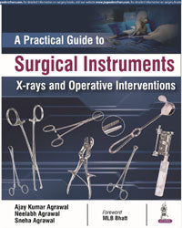 A Practical Guide to Surgical Instruments, X-rays and Operative Interventions | ABC Books