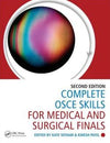 Complete OSCE Skills for Medical and Surgical Finals, 2e