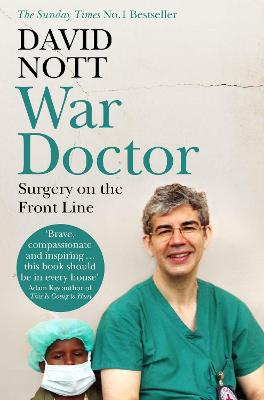 War Doctor : Surgery on the Front Line | ABC Books