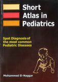 Short Atlas in Pediatrics : Sopt Diagnosis of the Most Common Pediatric Diseases | ABC Books