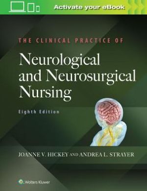 The Clinical Practice of Neurological and Neurosurgical Nursing, 8e | ABC Books