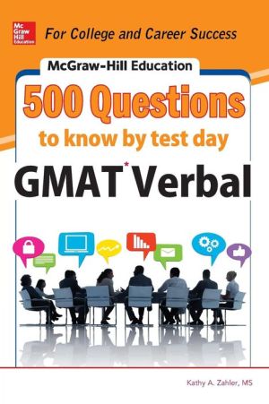 McGraw-Hill's 500 GMAT Verbal Questions To Know By Test Day