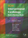 SCAI Interventional Cardiology Board Review Book **
