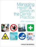 Managing Health and Safety in the Dental Practice: A Practical Guide