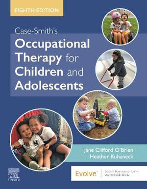 Case-Smith's Occupational Therapy for Children and Adolescents, 8e
