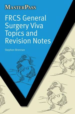 MasterPass: FCRS General Surgery Viva Topics and Revision Notes | ABC Books