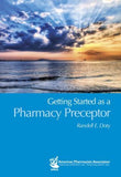 Getting Started as a Pharmacy Preceptor