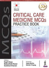Critical Care Medicine MCQs Practice Book, 10e