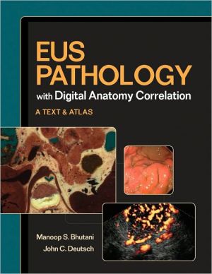 EUS Pathology with Digital Anatomy Correlation: A Text & Atlas