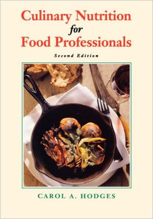 Culinary Nutrition for Food Professionals, 2nd Edition