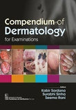 Compendium of Dermatology for Examinations (HB)
