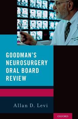 Goodman's Neurosurgery Oral Board Review** | ABC Books