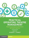 Practical Operating Theatre Management - Measuring and Improving Performance and Patient Experience | ABC Books