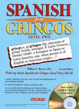 Spanish for Gringos Level Two with 2 Audio CDs (Barron's Foreign Language Guides), 2e | ABC Books