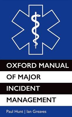 Oxford Manual of Major Incident Management | ABC Books