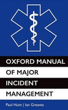 Oxford Manual of Major Incident Management | ABC Books