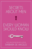 Secrets About Men Every Woman Should Know