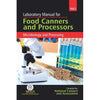 Laboratory Manual for Food Canners and Processors : Microbiology And Processing, Vol. I