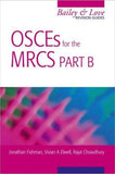 OSCEs for the MRCS Part B A Bailey & Love Revision Guide