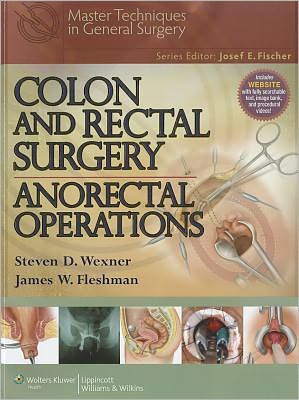 Colon and Rectal Surgery: Anorectal Operations**