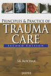 Principles and Practice of Trauma Care 2E | ABC Books
