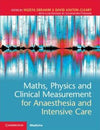 Maths, Physics and Clinical Measurement for Anaesthesia and Intensive Care | ABC Books