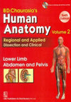 BD Chaurasia's Human Anatomy Regional and Applied Dissection and Clinical: Vol. 2: Lower Limb Abdomen and Pelvis, 6e** | ABC Books