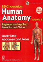BD Chaurasia's Human Anatomy Regional and Applied Dissection and Clinical: Vol. 2: Lower Limb Abdomen and Pelvis, 6e** | ABC Books